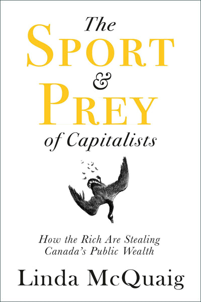 Cover image for The Sport and Prey of Capitalists, isbn: 9781459743663