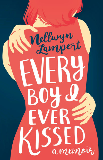 Cover image for Every Boy I Ever Kissed, isbn: 9781459745636