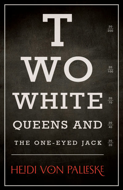 Cover image for Two White Queens and the One-Eyed Jack, isbn: 9781459746787