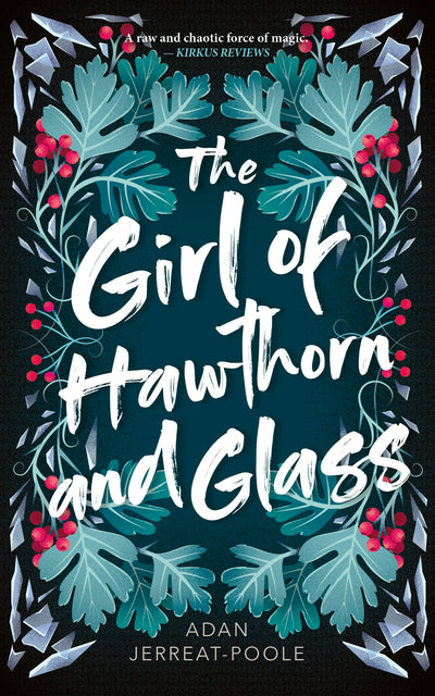 Cover image for The Girl of Hawthorn and Glass, isbn: 9781459746817