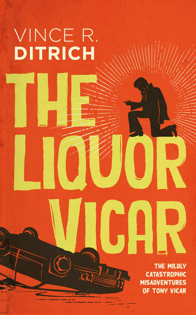 Cover image for The Liquor Vicar, isbn: 9781459747258