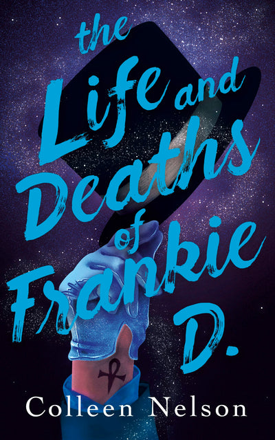 Cover image for The Life and Deaths of Frankie D., isbn: 9781459747586