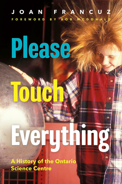 Cover image for Please Touch Everything, isbn: 9781459755819