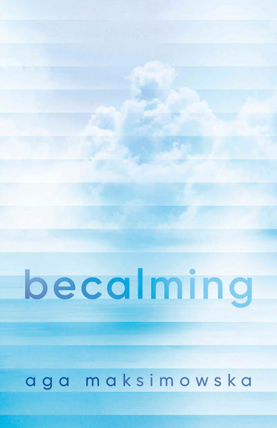 Cover image for Becalming, isbn: 9781459756038