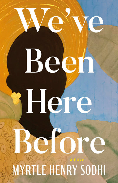 Cover image for We've Been Here Before, isbn: 9781459756328