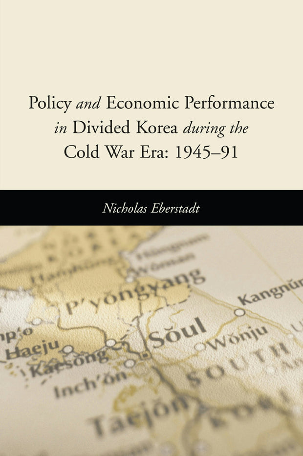 Cover image for Policy and Economic Performance in Divided Korea During the Cold War Era, isbn: 9781461732266