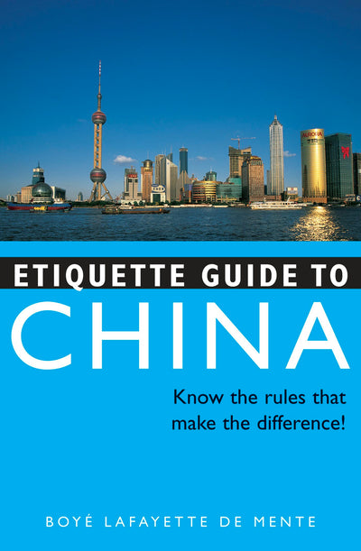 Cover image for Etiquette Guide to China, isbn: 9781462900459