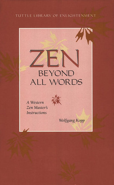 Cover image for Zen Beyond All Words, isbn: 9781462901142