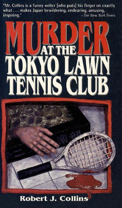 Cover image for Murder at the Tokyo Lawn & Tennis Club, isbn: 9781462901180
