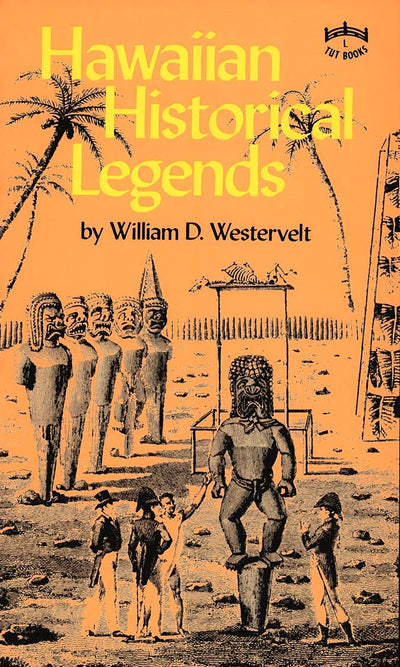 Cover image for Hawaiian Historical Legends, isbn: 9781462901357