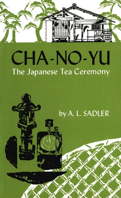 Cover image for Cha-No-Yu, isbn: 9781462901913
