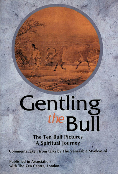 Cover image for Gentling the Bull, isbn: 9781462901951