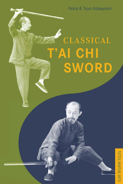 Cover image for Classical T'ai Chi Sword, isbn: 9781462903160