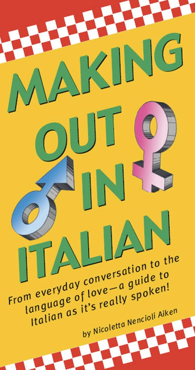 Cover image for Making Out in Italian, isbn: 9781462903603