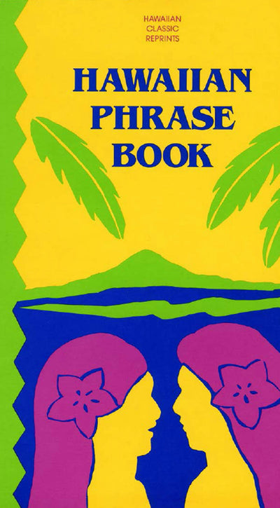 Cover image for Hawaiian Phrase Book, isbn: 9781462904471