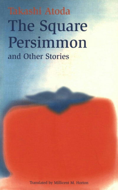 Cover image for Square Persimmon and Other Stories, isbn: 9781462904839