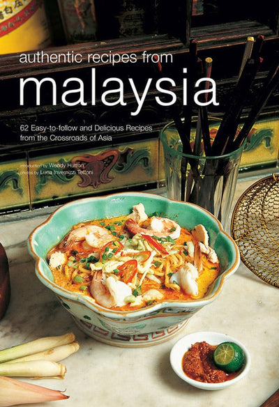 Cover image for Authentic Recipes from Malaysia, isbn: 9781462905393