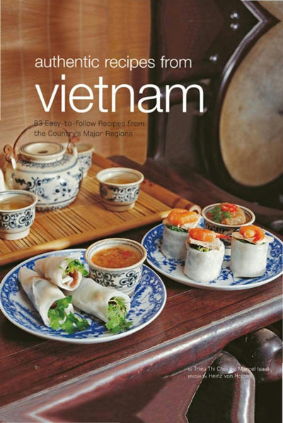 Cover image for Authentic Recipes from Vietnam, isbn: 9781462905485