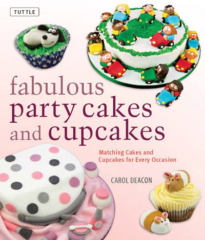 Cover image for Fabulous Party Cakes and Cupcakes, isbn: 9781462905607