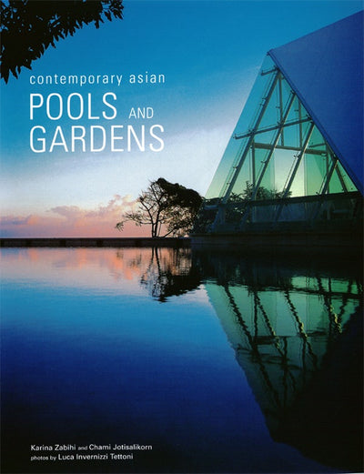 Cover image for Contemporary Asian Pools and Gardens, isbn: 9781462906512