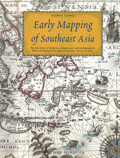 Cover image for Early Mapping of Southeast Asia, isbn: 9781462906963