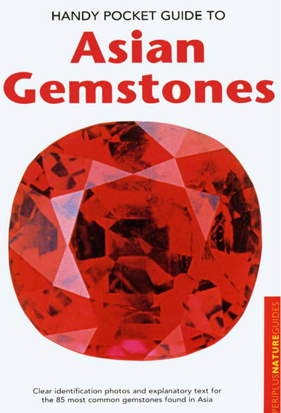 Cover image for Handy Pocket Guide to Asian Gemstones, isbn: 9781462907267