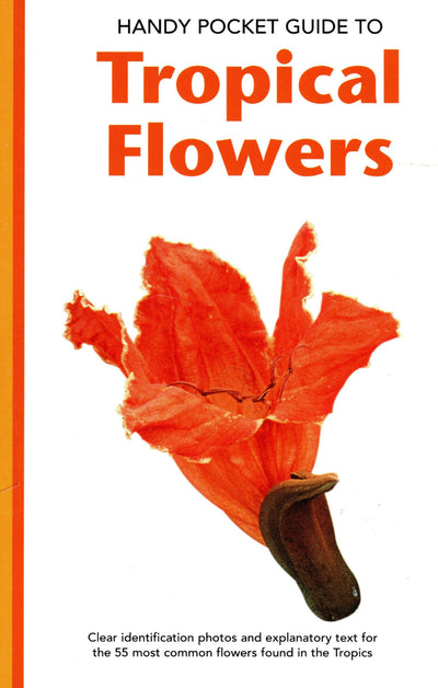 Cover image for Handy Pocket Guide to Tropical Flowers, isbn: 9781462907335