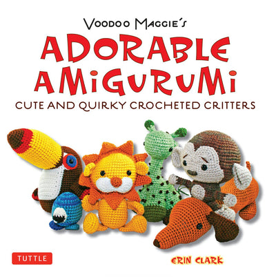 Cover image for Adorable Amigurumi - Cute and Quirky Crocheted Critters, isbn: 9781462908424