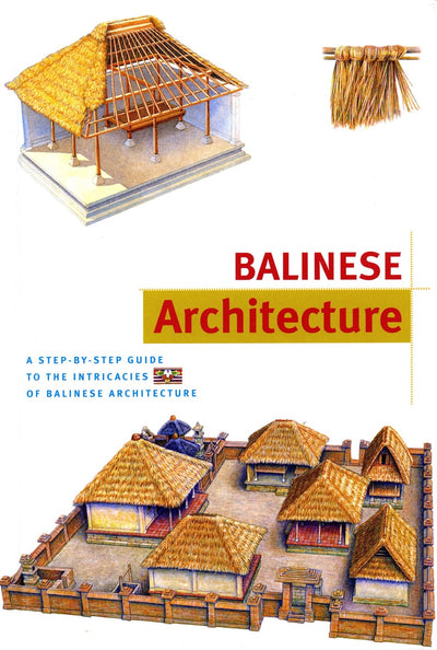 Cover image for Balinese Architecture Discover Indonesia, isbn: 9781462908684