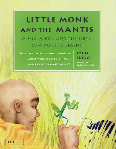 Cover image for Little Monk and the Mantis, isbn: 9781462908868