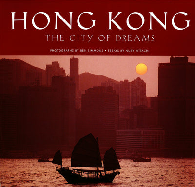 Cover image for Hong Kong: The City of Dreams, isbn: 9781462909223