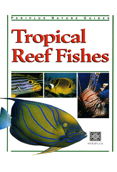 Cover image for Tropical Reef Fishes, isbn: 9781462909407