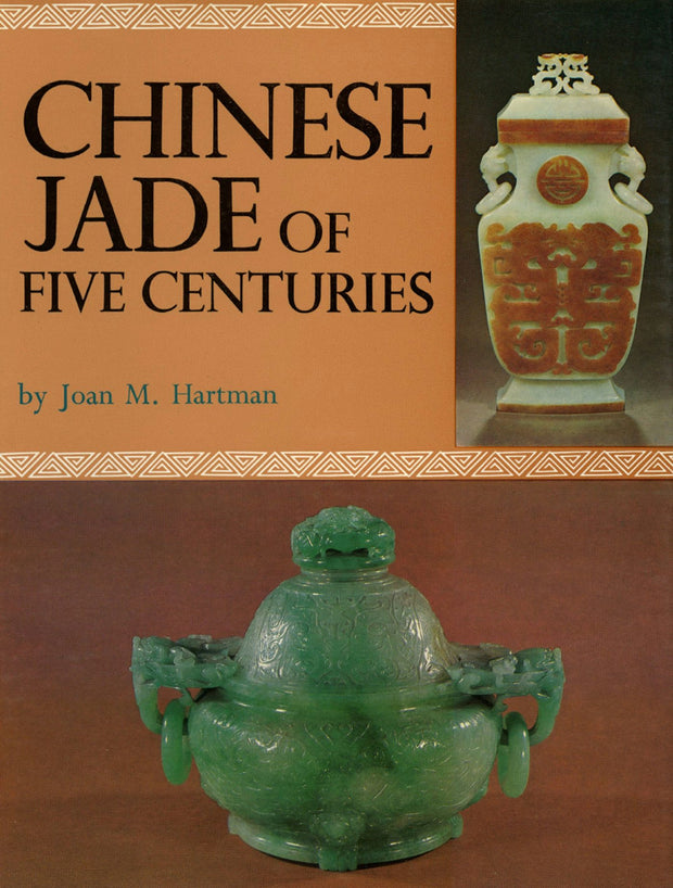 Cover image for Chinese Jade of Five Centuries, isbn: 9781462909629