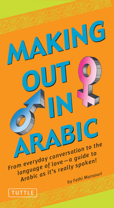 Cover image for Making Out in Arabic, isbn: 9781462910250