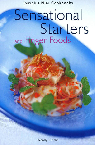 Cover image for Mini Sensational Starters & Finger Foods, isbn: 9781462911196