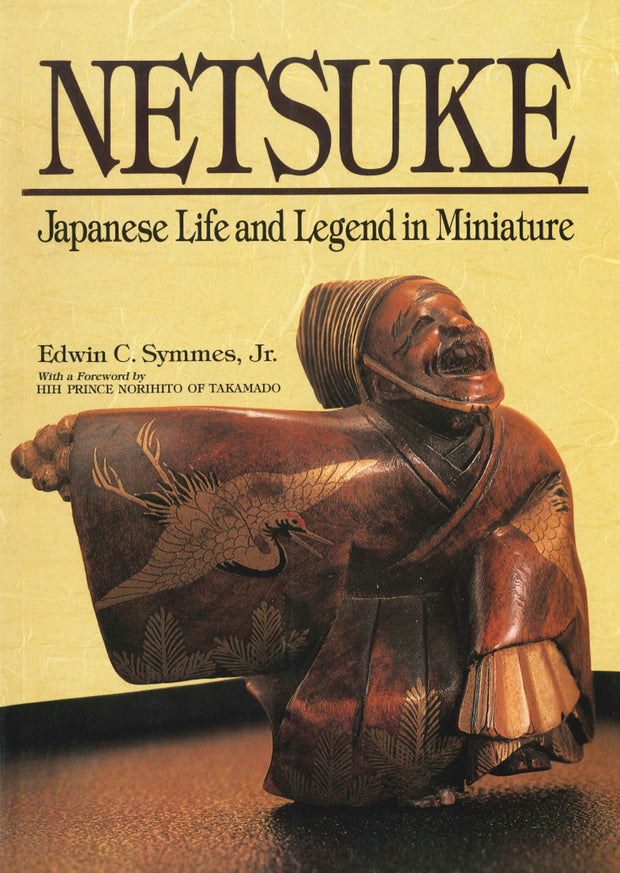 Cover image for Netsuke Japanese Life and Legend in Miniature, isbn: 9781462911387