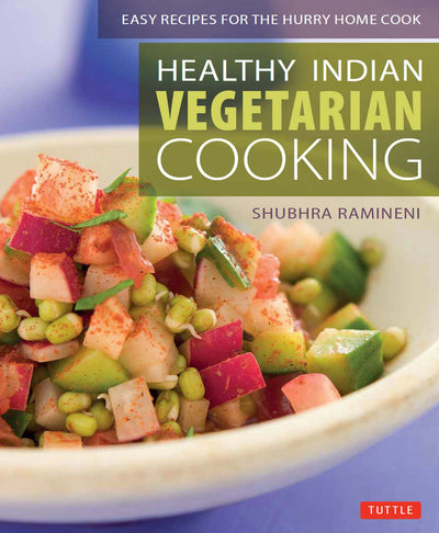 Cover image for Healthy Indian Vegetarian Cooking, isbn: 9781462911776