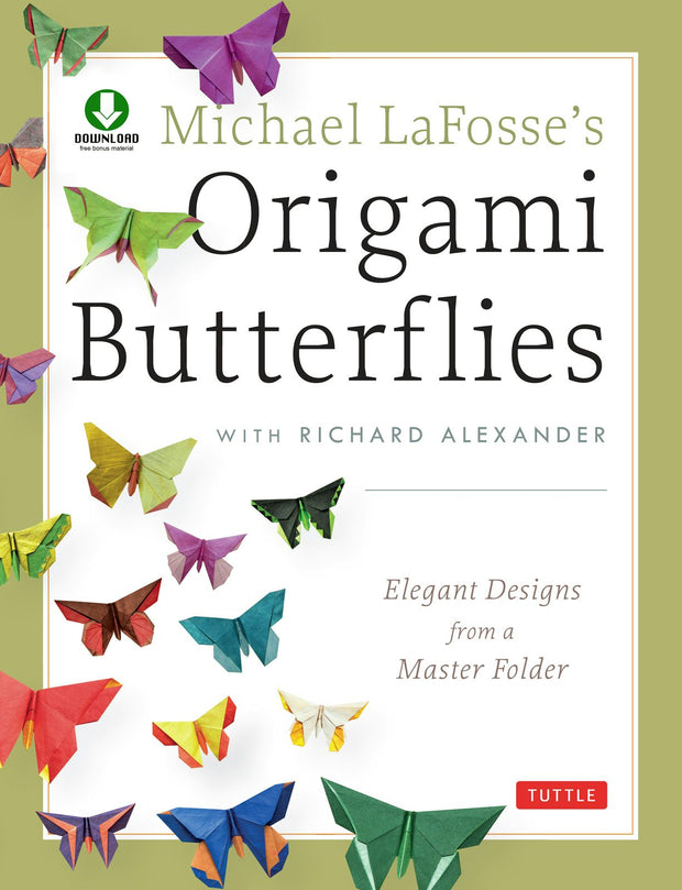 Cover image for Michael LaFosse's Origami Butterflies, isbn: 9781462911820