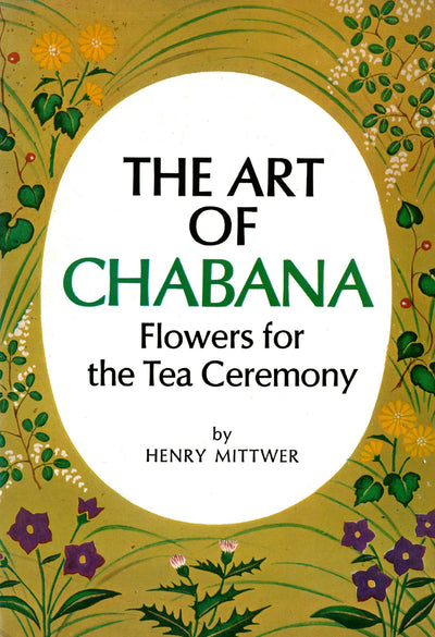 Cover image for Art of Chabana, isbn: 9781462912254