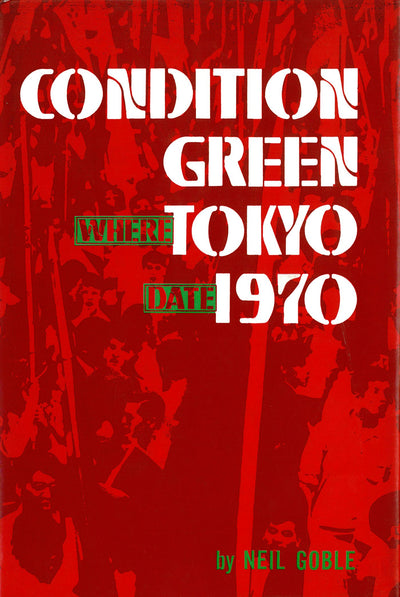 Cover image for Condition Green Tokyo 1970, isbn: 9781462912643
