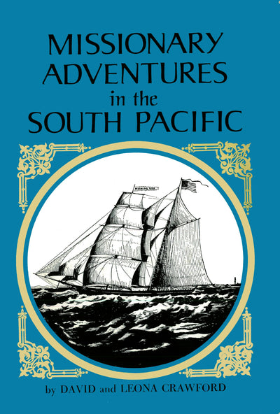Cover image for Missionary Adventures in the South Pacific, isbn: 9781462912742