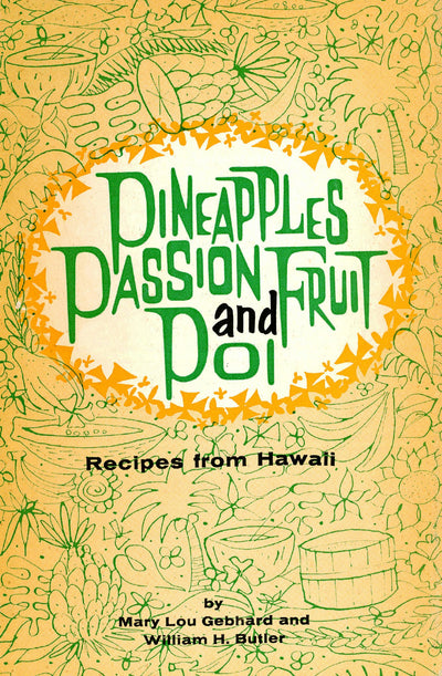 Cover image for Pineapples Passion Fruit and Poi, isbn: 9781462912766