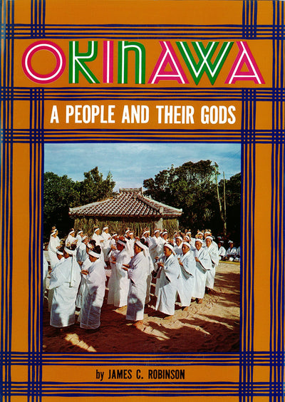 Cover image for Okinawa: A People and Their Gods, isbn: 9781462912773