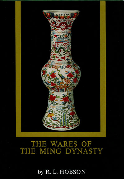 Cover image for Wares of the Ming Dynasty, isbn: 9781462913039