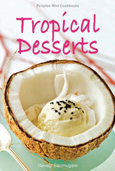 Cover image for Mini Tropical Desserts, isbn: 9781462913824
