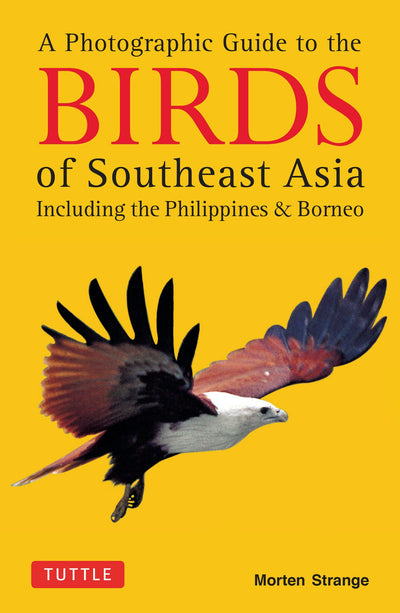Cover image for Photographic Guide to the Birds of Southeast Asia, isbn: 9781462914333
