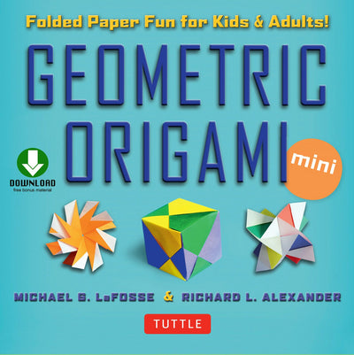 Cover image for Geometric Origami Mini Kit Ebook, isbn: 9781462916238
