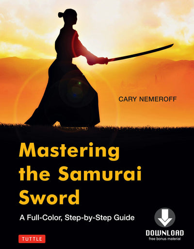 Cover image for Mastering the Samurai Sword, isbn: 9781462916252