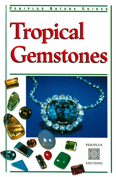 Cover image for Tropical Gemstones, isbn: 9781462916641