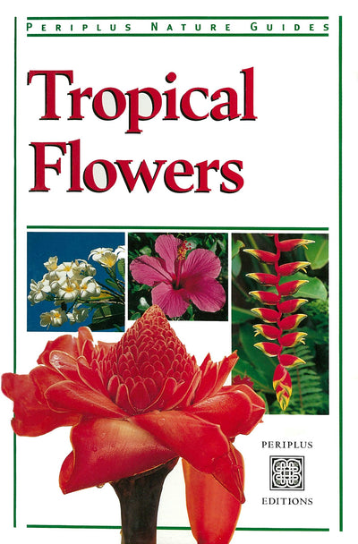Cover image for Tropical Flowers, isbn: 9781462916795